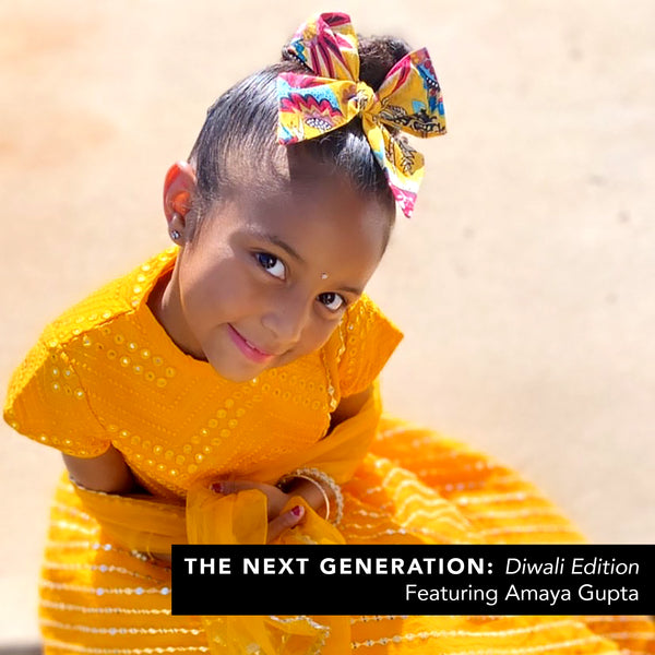 The Next Generation: Meet Amaya Gupta